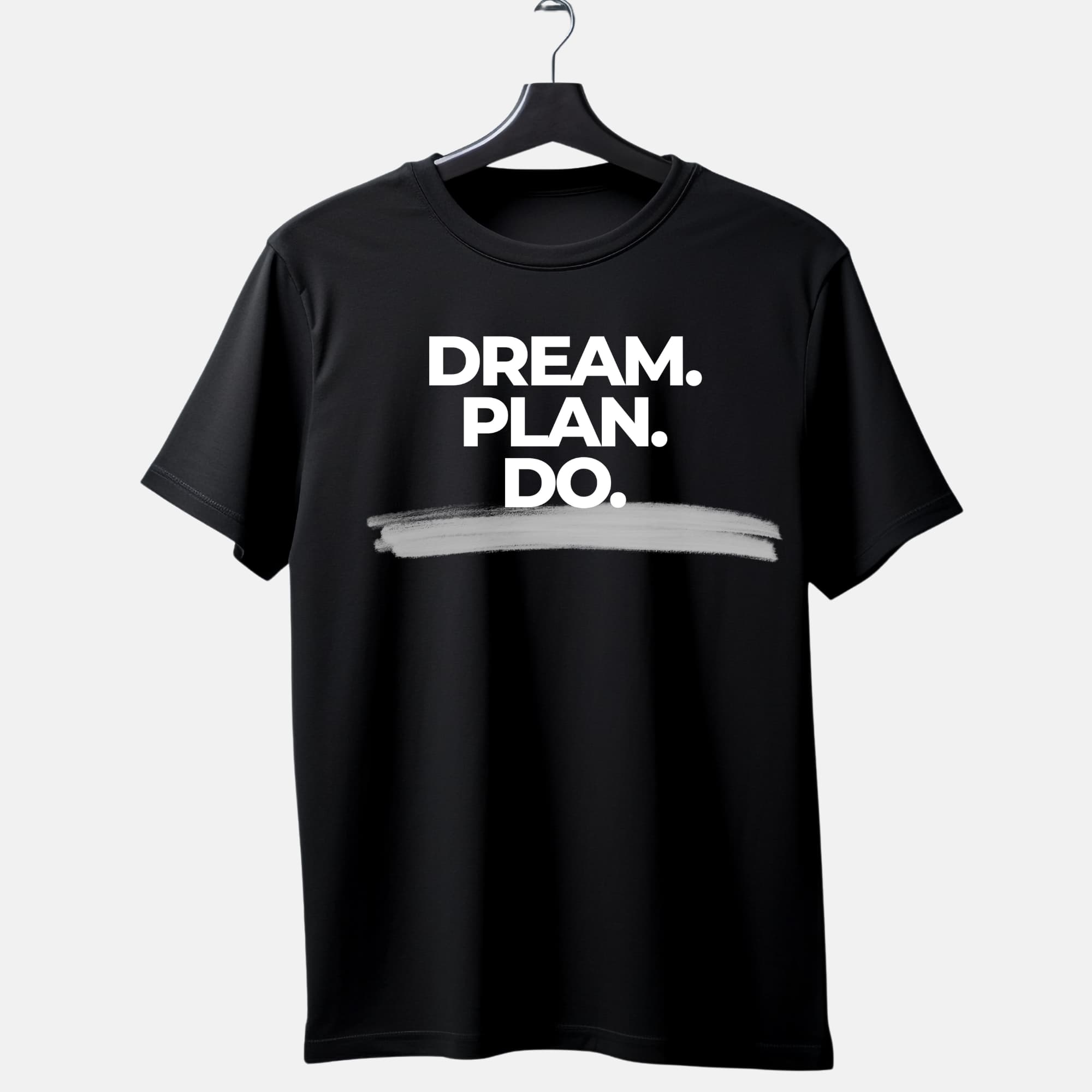 Dream Plan Do motivational T-shirt design – Sania Glam